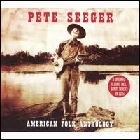 Pete Seeger - American Folk Anthology (3CD Set)  Disc 1